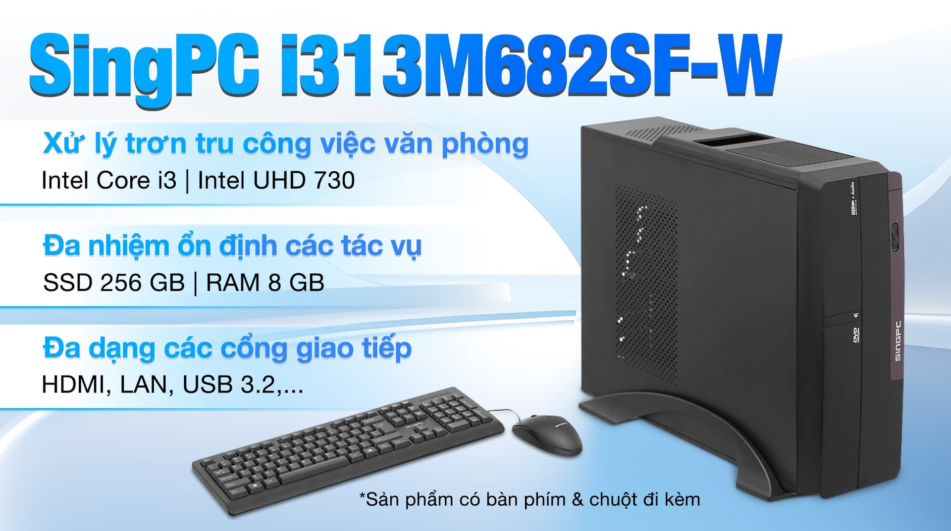 Ảnh SingPC i313M682SF-W i3 13100/8GB/256GB/Bàn phím/Chuột/Win11 Pro