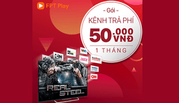 FPT Play - Gói kênh gia đình 02 tháng